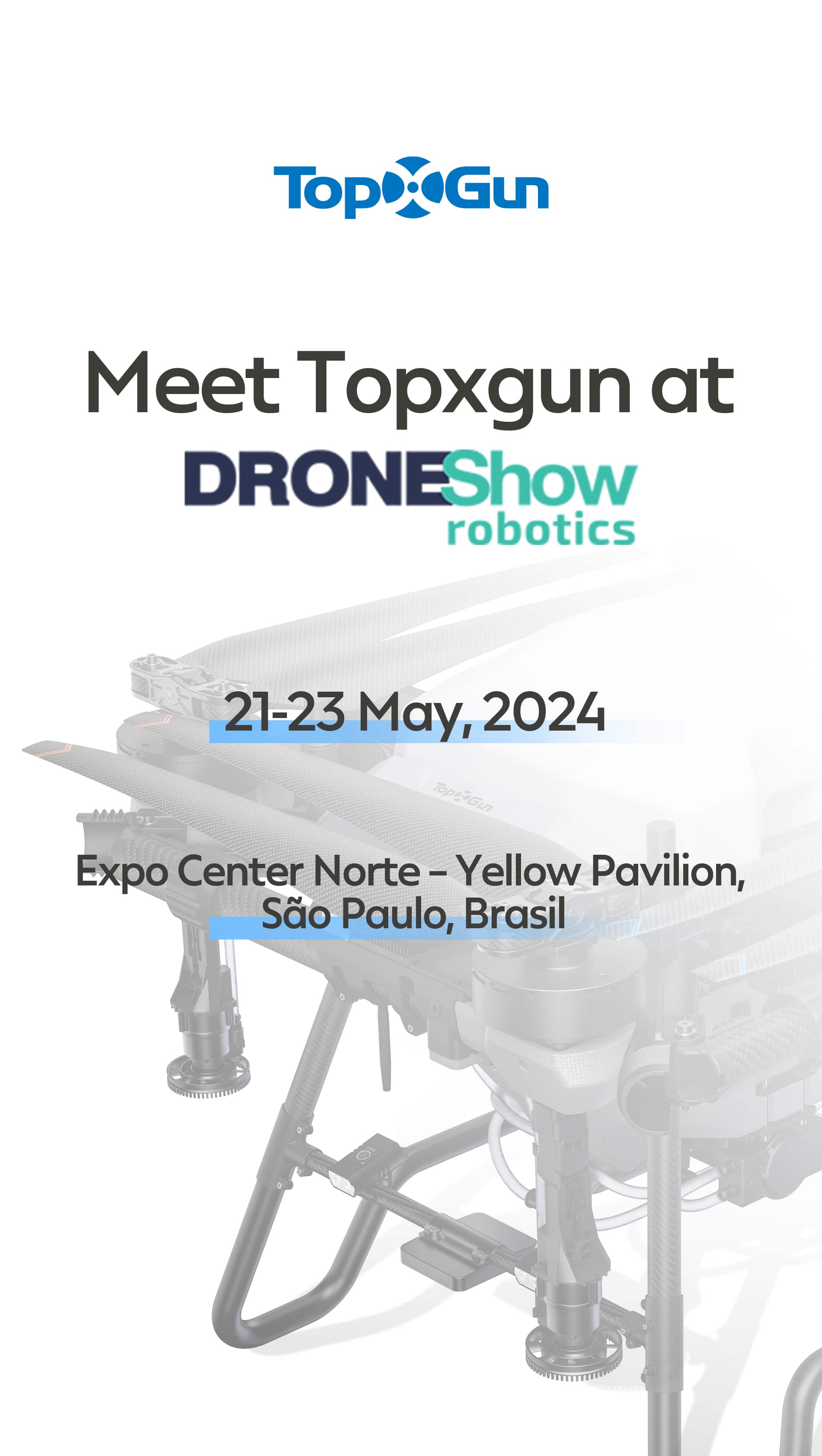 Topxgun invited all the customers who are interested in the Drone technology and UAV industry, If you want to discover win-win opportunities for collaboration, welcome to come to the show and visit our booth for further discuss!